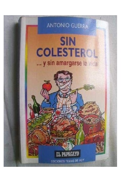 Sin colesterol... y sin amagarse la vida.
